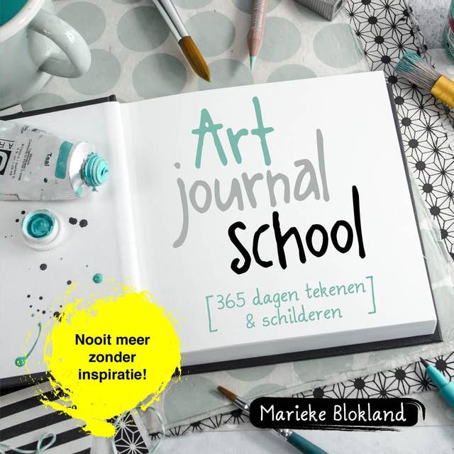 Art journal school: 365 dagen tekenen, kleuren en schilderen