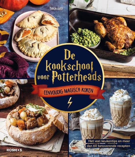 De Kookschool voor Potterheads: Eenvoudig magisch koken