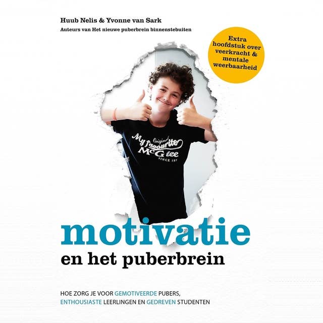 Motivatie en het puberbrein: Hoe zorg je voor gemotiveerde pubers, enthousiaste leerlingen en gedreven studenten