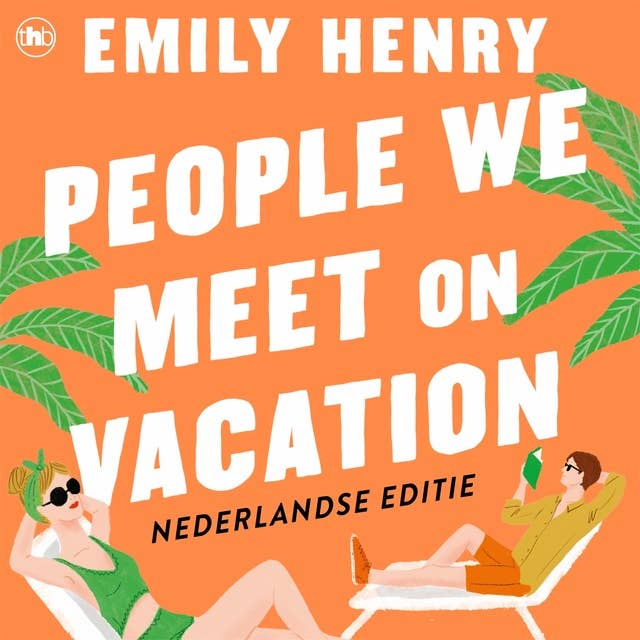 People We Meet on Vacation: Nederlandse editie 