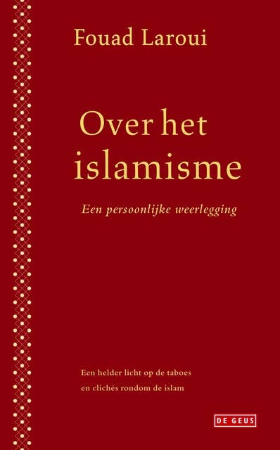 Over het islamisme: een persoonlijke weerlegging