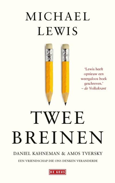 Twee breinen: Daniel Kahneman en Amos Tversky: Een vriendschap die ons denken veranderde