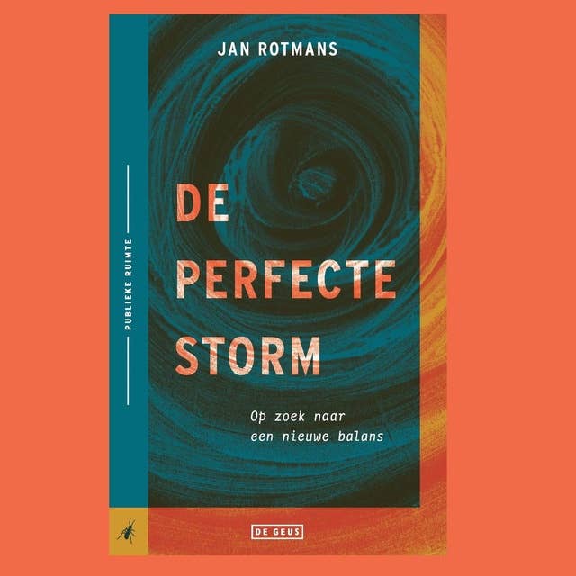 Cover for De perfecte storm: Op zoek naar een nieuwe balans