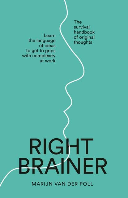 Rightbrainer: The Survival Handbook of Original Thoughts