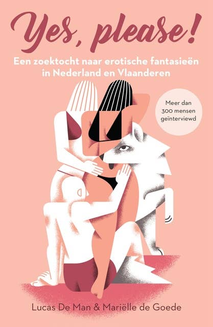 Yes, Please!: Een zoektocht naar erotische fantasieën in Nederland en Vlaanderen