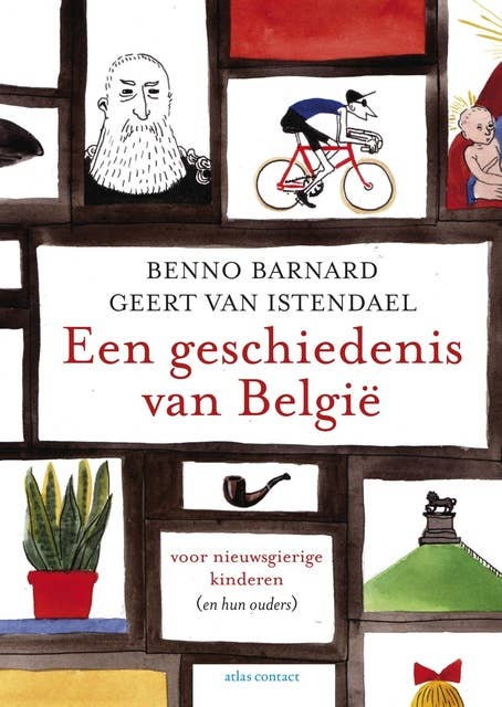 Een geschiedenis van Belgie: voor nieuwsgierige kinderen (en hun ouders)