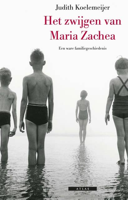 Het zwijgen van Maria Zachea: een ware familiegeschiedenis