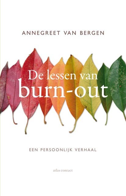 De lessen van burn-out: een persoonlijk verhaal