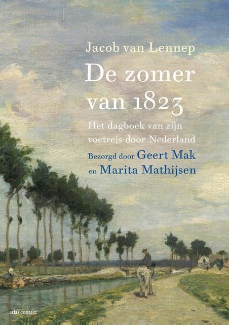 De zomer van 1823: Het dagboek van zijn voetreis door Nederland