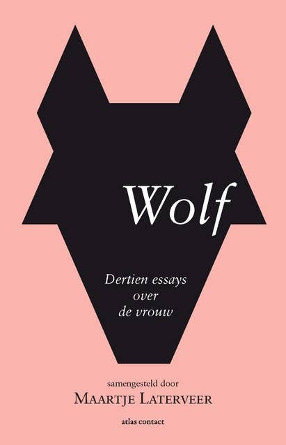 Wolf: dertien essays over 'de vrouw