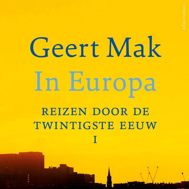 In Europa deel I: Reizen door de twintigste eeuw