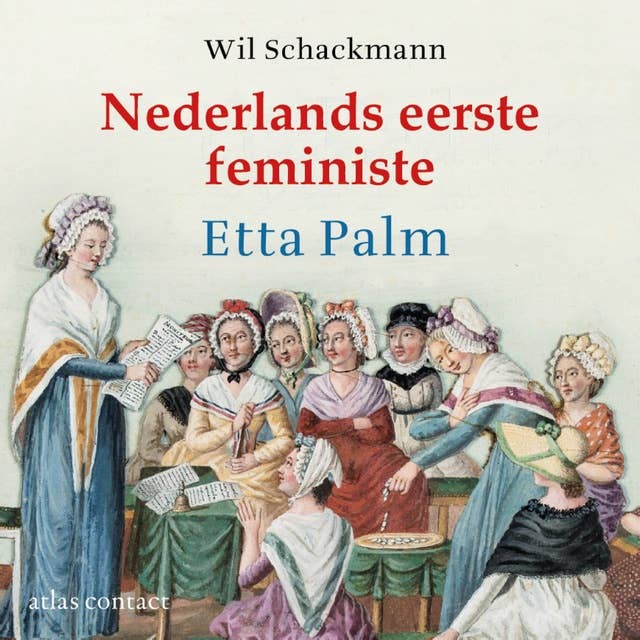 Nederlands eerste feministe: Etta Palm