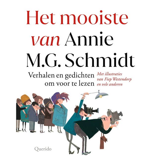 Het mooiste van Annie M.G. Schmidt: Verhalen en gedichten om voor te lezen
