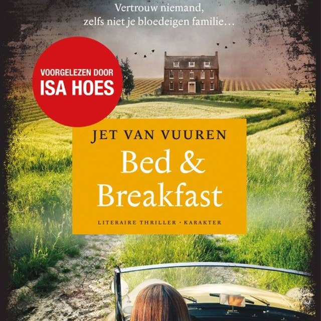 Bed & Breakfast: Vertrouw niemand, zelfs niet je bloedeigen familie...