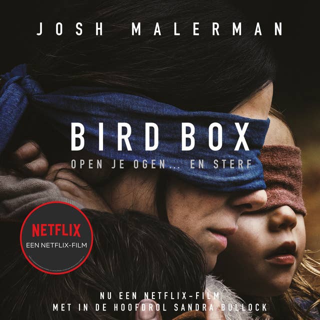Bird Box: De kooi - Open je ogen... en sterf