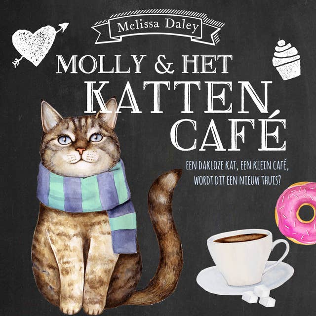 Molly en het kattencafe: Een dakloze kat, een klein café, wordt dit een nieuw thuis?