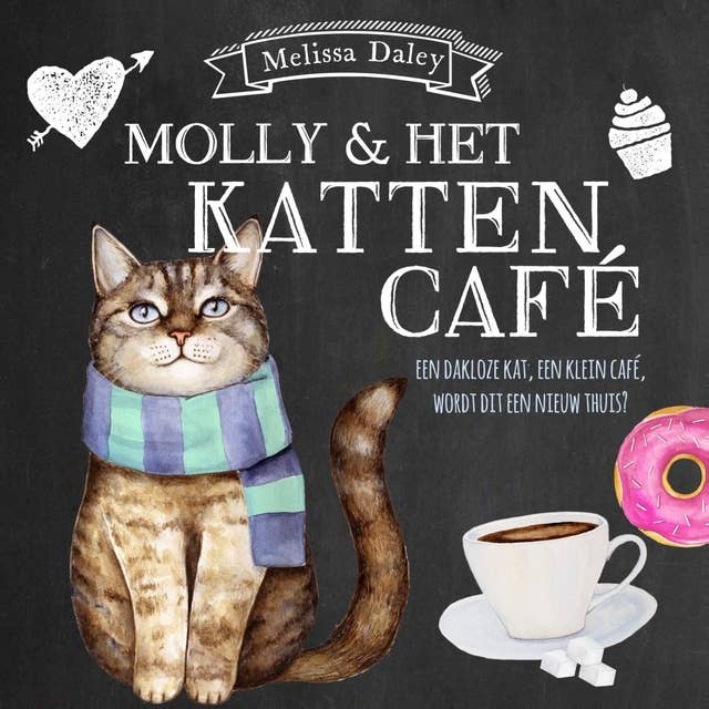 Molly en het kattencafe: Een dakloze kat, een klein café, wordt dit een nieuw thuis?
