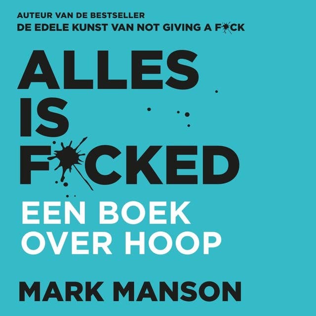 Cover for Alles is f*cked: Een boek over hoop