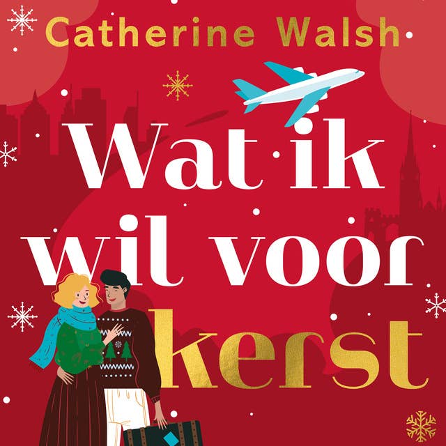 Wat ik wil voor kerst by Catherine Walsh