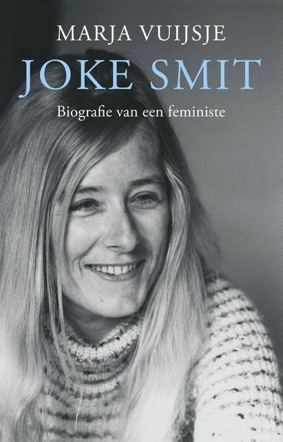 Joke Smit: biografie van een feministe
