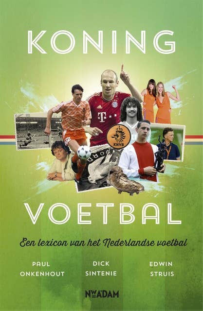 Koning voetbal: een lexicon van het Nederlandse voetbal