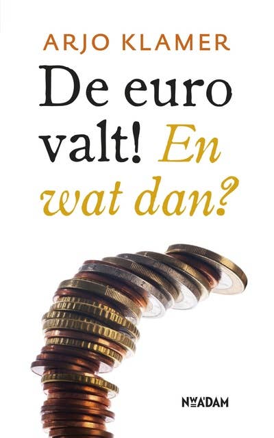 De euro valt!: en wat dan?