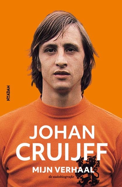 Johan Cruijff - mijn verhaal: de autobiografie
