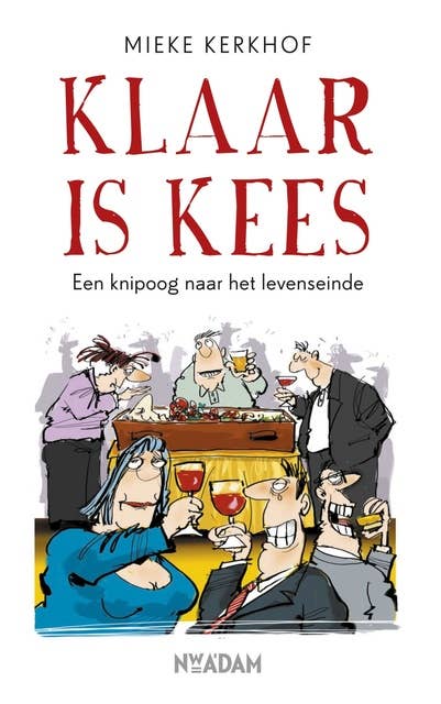 Klaar is Kees: Een knipoog naar het levenseinde