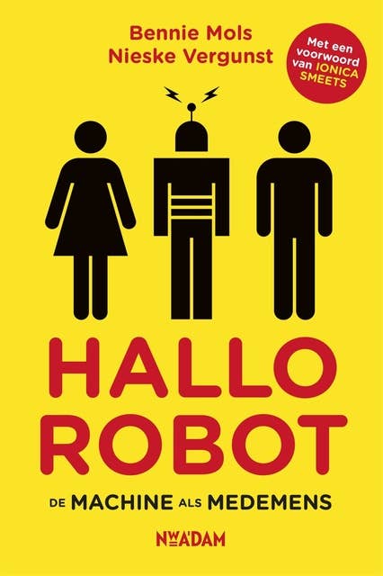 Hallo robot: De machine als medemens