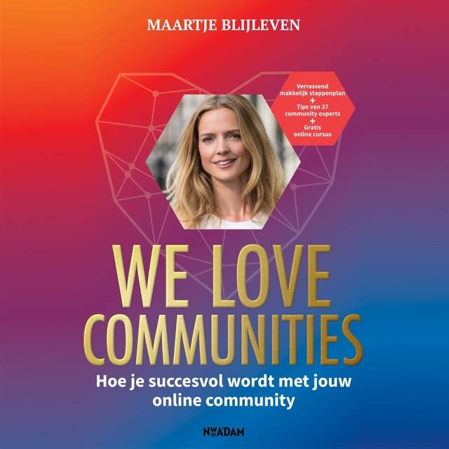 Cover for We love communities: Hoe je succesvol wordt met jouw online community