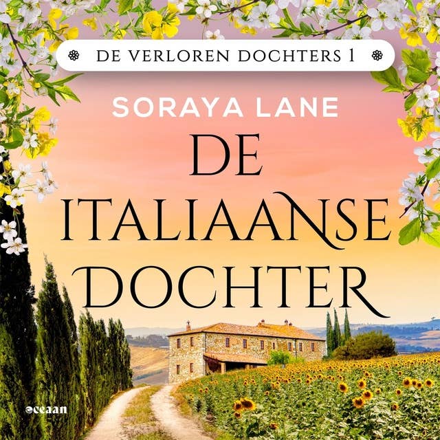 Cover for De Italiaanse dochter: Zeven dochters. Zeven geheimen. Zeven liefdes