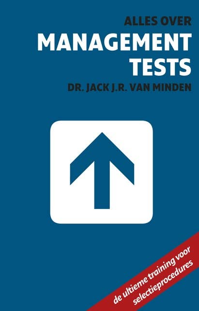 Alles over management tests: tests, tools en cases voor managers met ambitie