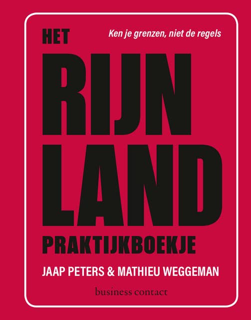 Het Rijnland praktijkboekje: hoe maak je een Rijnlandse organisatie?