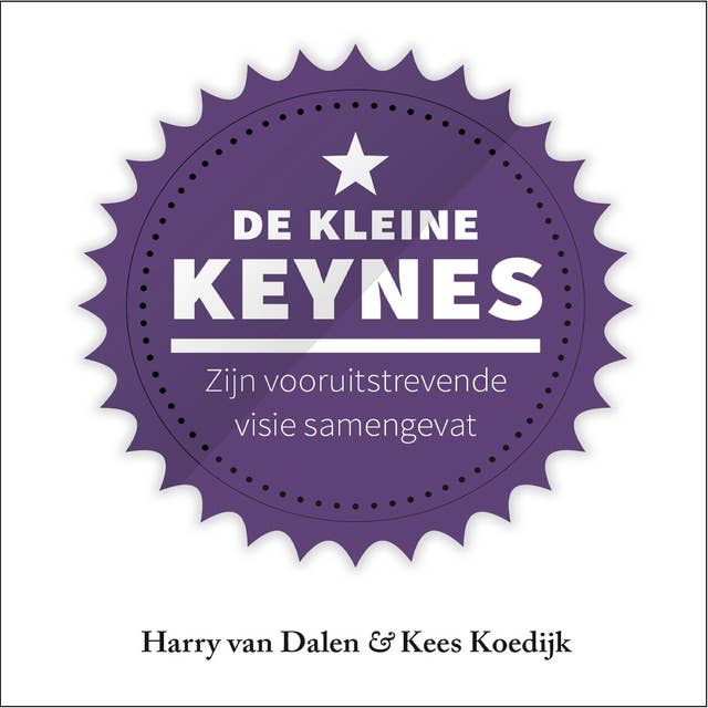 De kleine Keynes: Zijn vooruitstrevende visie samengevat