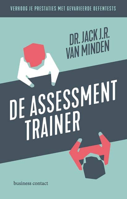 De Assessment Trainer: verhoog je prestaties met gevarieerde oefentests