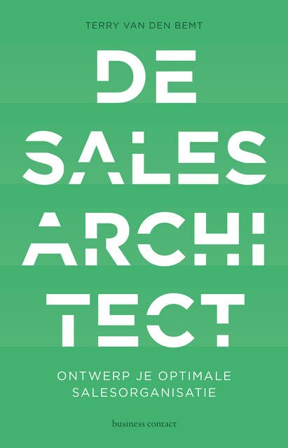 De Sales Architect: Ontwerp je optimale salesorganisatie