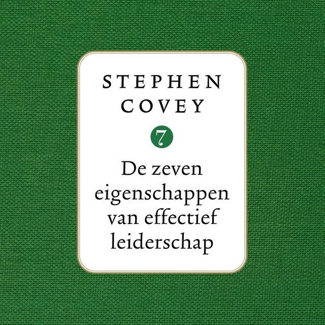 De zeven eigenschappen van effectief leiderschap
