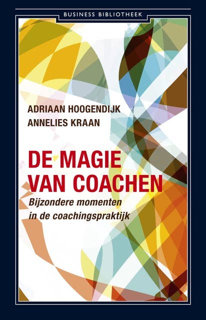 De magie van coachen: bijzondere momenten in de coachingspraktijk