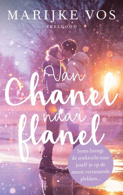 Cover for Van Chanel naar flanel: Soms brengt de zoektocht naar jezelf je op de meest verrassende plekken...