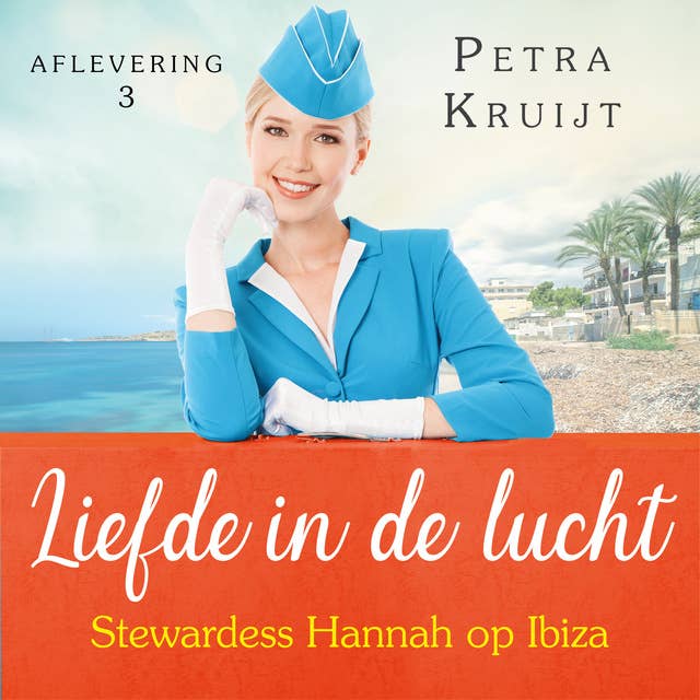 Stewardess Hannah op Ibiza: Liefde in de lucht 3