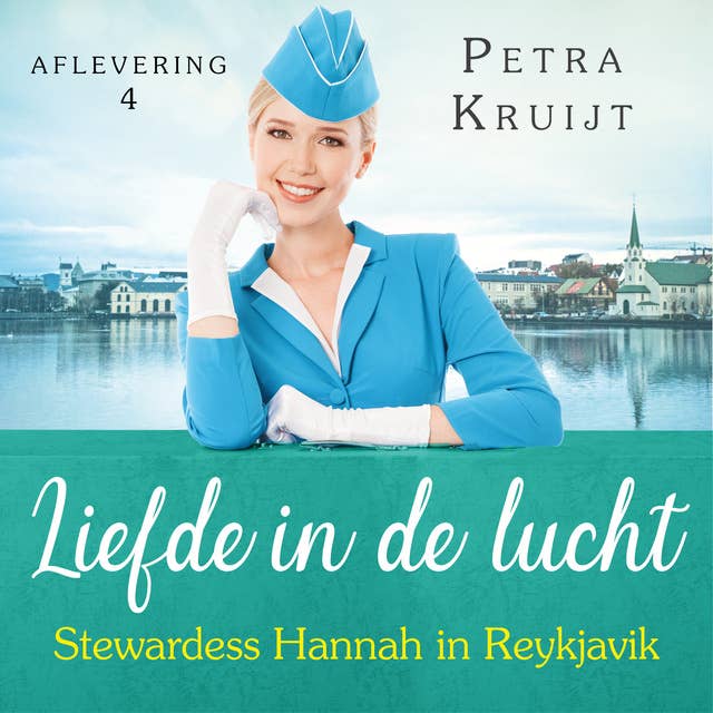 Stewardess Hannah in Reykjavik: Liefde in de lucht 4