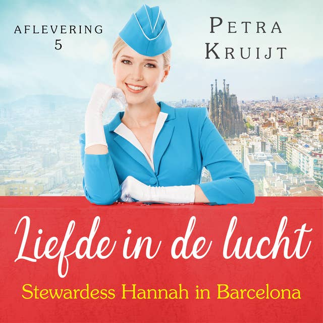 Stewardess Hannah in Barcelona: Liefde in de lucht 5