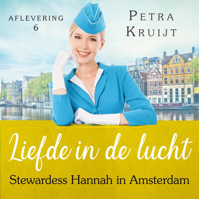 Stewardess Hannah in Amsterdam: Liefde in de lucht 6