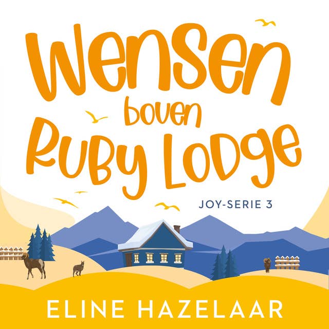 Wensen boven Ruby Lodge 