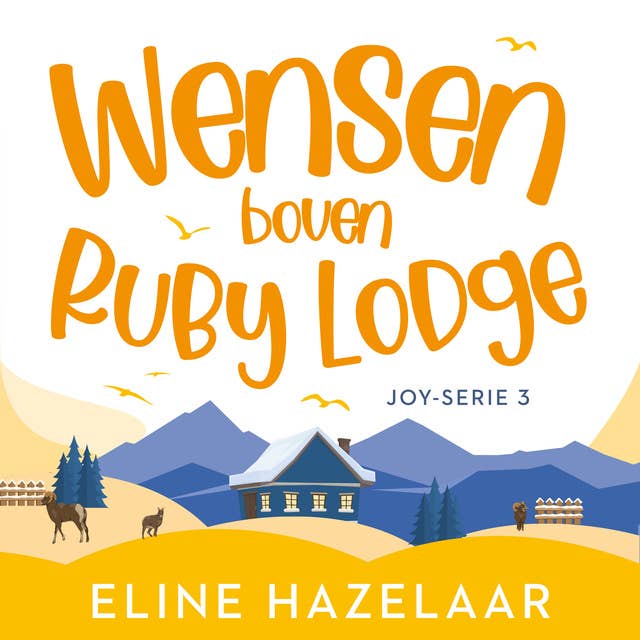 Wensen boven Ruby Lodge