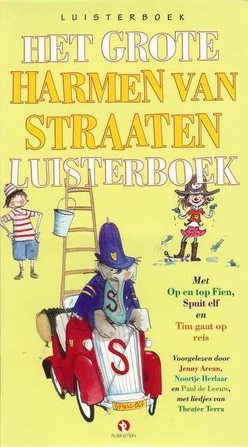 Het grote Harmen van Straaten luisterboek: Met Op en top Fien, Spuit Elf en Tim gaat op reis