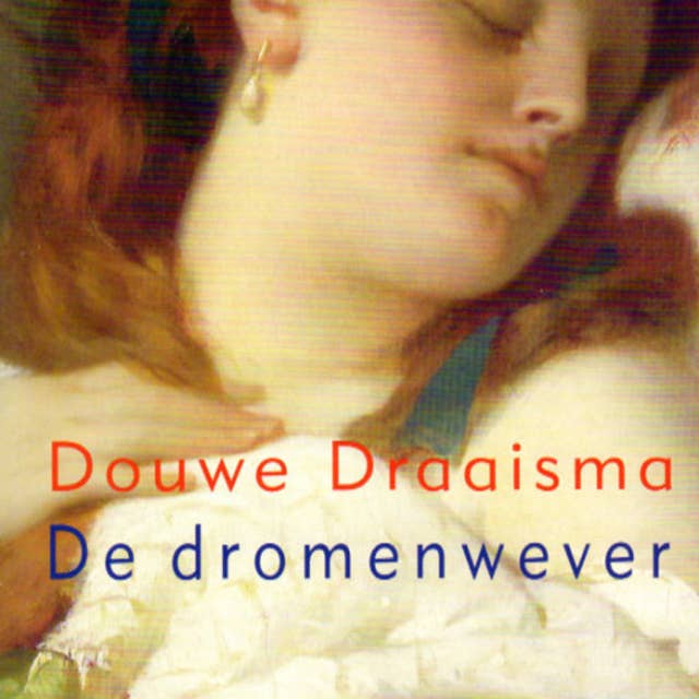 De dromenwever: Voorgelezen door Jan Donkers