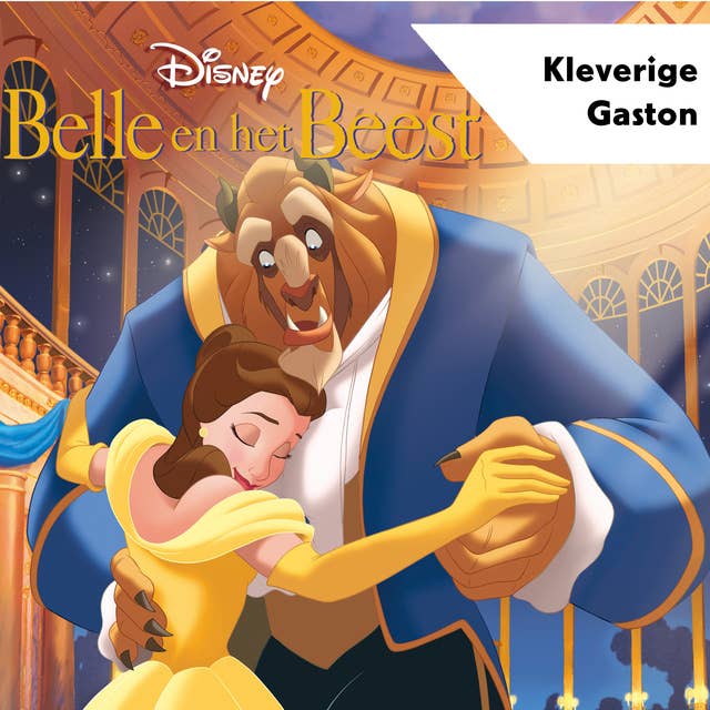 Belle en het Beest - Kleverige Gaston