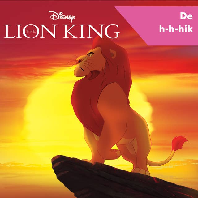 De Lion King - De h-h-hik