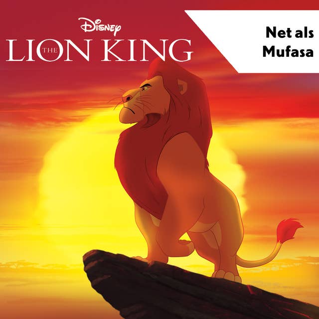 De Lion King - Net als Mufasa